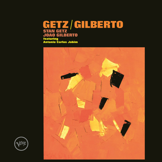 Stan Getz y João Gilberto – Getz/Gilberto